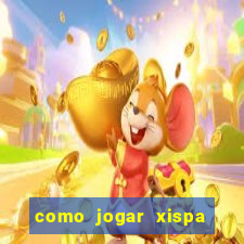 como jogar xispa no jogo do bicho